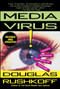 Media Virus! (Hidden Agendas in Popular Culture) by Douglas Rushkoff, 9780345397744