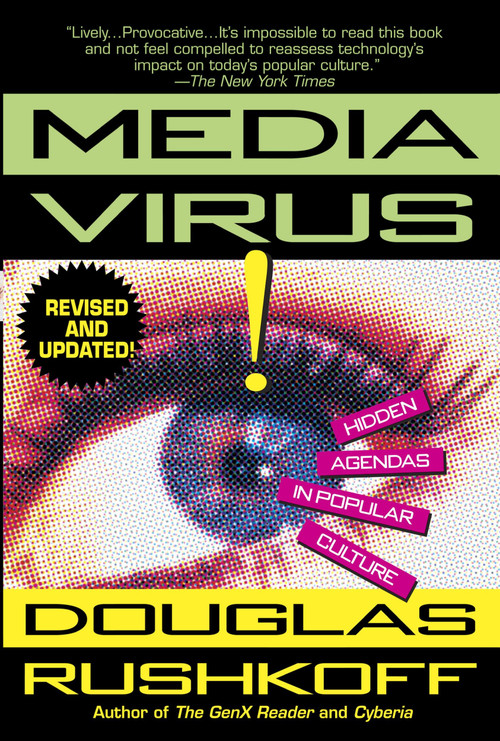 Media Virus! (Hidden Agendas in Popular Culture) by Douglas Rushkoff, 9780345397744