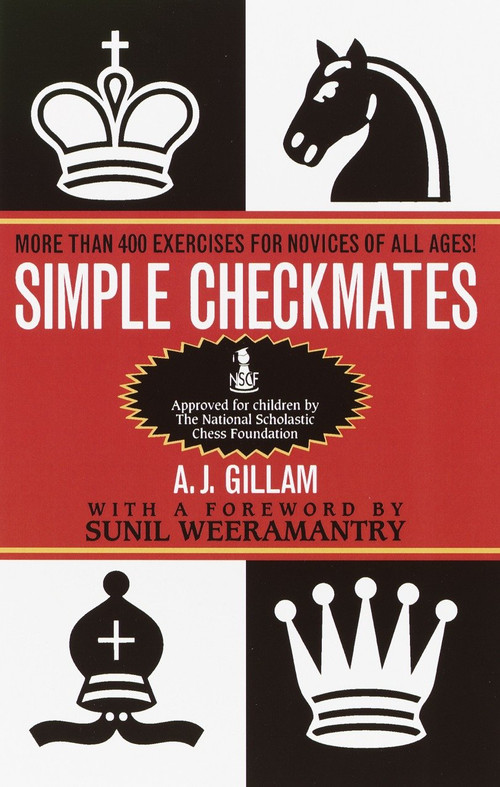 Simple Checkmates (More Than 400 Exercises for Novices of All Ages!) by A. J. Gillam, 9780345403070