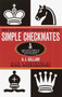 Simple Checkmates (More Than 400 Exercises for Novices of All Ages!) by A. J. Gillam, 9780345403070