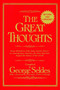 The Great Thoughts, Revised and Updated (From Abelard to Zola, from Ancient Greece to Contemporary America, the Ideas That Have Shaped the History of the World) by George Seldes, 9780345404282