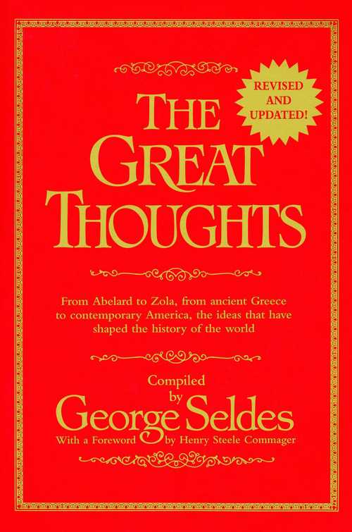 The Great Thoughts, Revised and Updated by George Seldes, 9780345404282