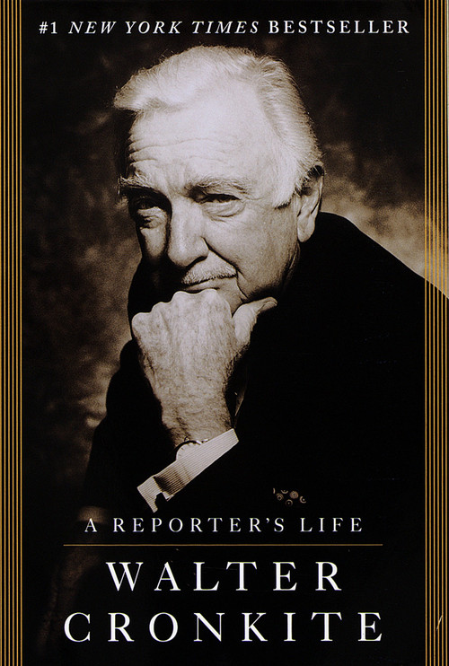 A Reporter's Life by Walter Cronkite, 9780345411037