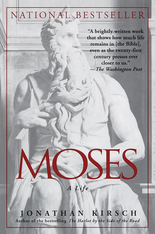 Moses (A Life) by Jonathan Kirsch, 9780345412706
