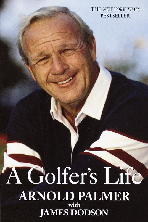 A Golfer's Life by Arnold Palmer, 9780345414823