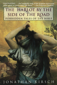 The Harlot by the Side of the Road (Forbidden Tales of the Bible) by Jonathan Kirsch, 9780345418821
