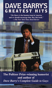 Dave Barry's Greatest Hits by Dave Barry, 9780345419996