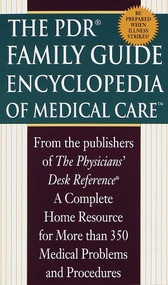 PDR Family Encyclopedia of Medical Care by Physicians' Desk Reference, 9780345420091