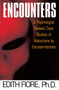 Encounters (A Psychologist Reveals Case Studies of Abductions by Extraterrestrials) by Edith Fiore, Ph.D., 9780345420206