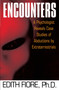 Encounters (A Psychologist Reveals Case Studies of Abductions by Extraterrestrials) by Edith Fiore, Ph.D., 9780345420206