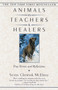Animals as Teachers and Healers (True Stories and Reflections) by Susan Chernak McElroy, 9780345421173