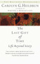 The Last Gift of Time (Life Beyond Sixty) by Carolyn G. Heilbrun, 9780345422958