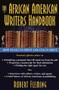 The African American Writer's Handbook (How to Get in Print and Stay in Print) by Robert Fleming, 9780345423276