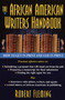 The African American Writer's Handbook (How to Get in Print and Stay in Print) by Robert Fleming, 9780345423276