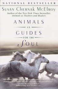 Animals as Guides for the Soul (Stories of Life-Changing Encounters) by Susan Chernak McElroy, 9780345424044