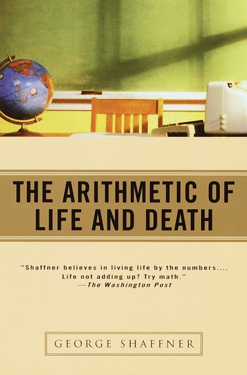 The Arithmetic of Life and Death by George Shaffner, 9780345426451