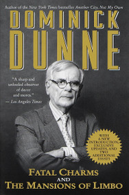 Fatal Charms and The Mansions of Limbo by Dominick Dunne, 9780345430595