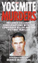 The Yosemite Murders by Dennis McDougal, 9780345438348