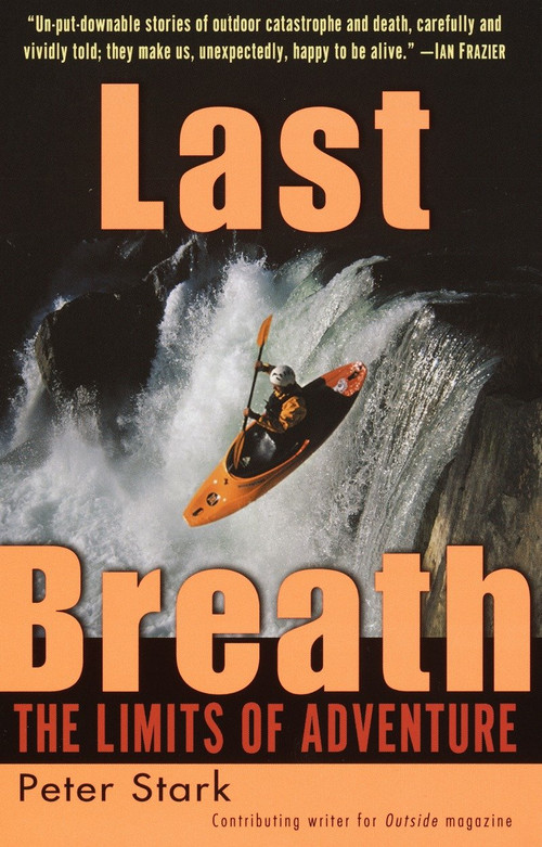 Last Breath (The Limits of Adventure) by Peter Stark, 9780345441515