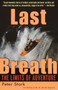 Last Breath (The Limits of Adventure) by Peter Stark, 9780345441515