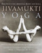 Jivamukti Yoga (Practices for Liberating Body and Soul) by Sharon Gannon, David Life, 9780345442086