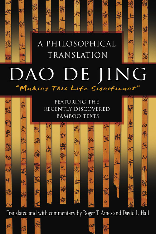 Dao De Jing (A Philosophical Translation) by Roger Ames, David Hall, 9780345444196
