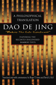 Dao De Jing (A Philosophical Translation) by Roger Ames, David Hall, 9780345444196
