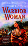 Warrior Woman (The Exceptional Life Story of Nonhelema, Shawnee Indian Woman Chief) by James Alexander Thom, Dark Rain Thom, 9780345445551