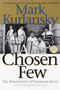 A Chosen Few (The Resurrection of European Jewry) by Mark Kurlansky, 9780345448149