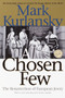 A Chosen Few (The Resurrection of European Jewry) by Mark Kurlansky, 9780345448149