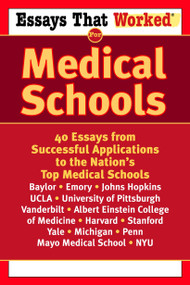 Essays that Worked for Medical Schools (40 Essays from Successful Applications to the Nation's Top Medical Schools) by Ballantine, 9780345450449