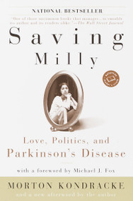 Saving Milly (Love, Politics, and Parkinson's Disease) by Morton Kondracke, 9780345451972