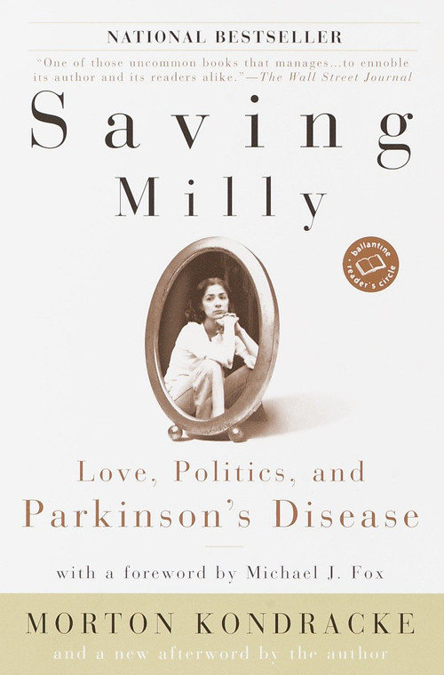 Saving Milly (Love, Politics, and Parkinson's Disease) by Morton Kondracke, 9780345451972