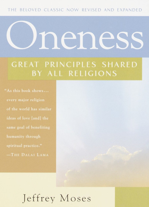 Oneness (Great Principles Shared by All Religions) by Jeffrey Moses, 9780345457639
