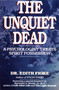The Unquiet Dead (A Psychologist Treats Spirit Possession) by Edith Fiore, Ph.D., 9780345460875