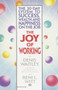 The Joy of Working (The 30-Day System to Success, Wealth, and Happiness on the Job) by Denis Waitley, Reni Witt, 9780345465238