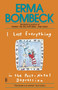 I Lost Everything in the Post-Natal Depression by Erma Bombeck, 9780345467591