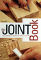 The Joint Book (The Complete Guide to Wood Joinery) by Terrie Noll, 9780785822271