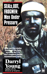 SEALS, UDT, FROGMEN (Men Under Pressure) by Darryl Young, 9780345471673