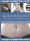 Body Piercing (The Body Art Manual) by Quarto Publishing, 9780785826552