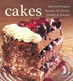 Cakes (Special Occasion  Recipes for Parties, Family & Friends) by Gina Steer, 9780785828648