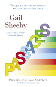Passages (Predictable Crises of Adult Life) by Gail Sheehy, 9780345479228