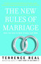 The New Rules of Marriage (What You Need to Know to Make Love Work) by Terrence Real, 9780345480866