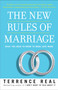 The New Rules of Marriage (What You Need to Know to Make Love Work) by Terrence Real, 9780345480866