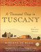 A Thousand Days in Tuscany (A Bittersweet Adventure) by Marlena de Blasi, 9780345481092