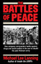 The Battles of Peace (One Company Commander's Battle Against Drugs and Racial Conflict in the War to Rebuild the Post-Vietnam Army) by Col. Michael Lee Lanning, 9780345483041