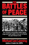 The Battles of Peace (One Company Commander's Battle Against Drugs and Racial Conflict in the War to Rebuild the Post-Vietnam Army) by Col. Michael Lee Lanning, 9780345483041