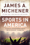 Sports in America by James A. Michener, Steve Berry, 9780345483065