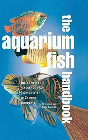 The Aquarium Fish Handbook (The Complete Reference from Anemonefish to Zamora Woodcats) by Dick Mills, Derek Lambert, 9780785831792