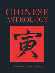 Chinese Astrology (Understanding Your Horoscope) by Amber Books, 9780785831938